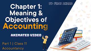 Class 11 Accounting: All You Need to Know for Chapter 1 - Animation