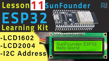 ESP32 Tutorial 11 - Using LCD1602 LCD2004 with ESP32 -SunFounder