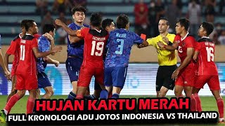 PANAS!!! MOMEN TIMNAS INDONESIA DAPAT 3 KARTU MERAH SEKALIGUS VS THAILAND SEMIFINAL SEA GAMES