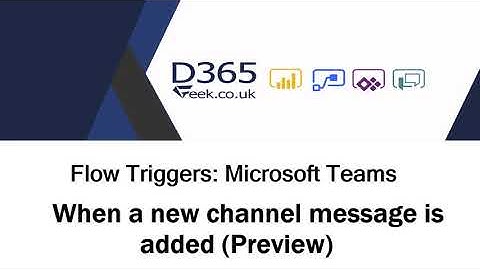 Microsoft Teams Flow Triggers: When A New Channel Message Is Added