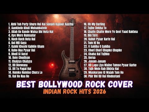 BEST BOLLYWOOD ROCK COVERS 2026 | Ultimate Hindi Rock Mashup ...