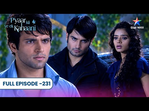 Pyaar Kii Ye Ek Kahaani | Jeh Ne Kiya Piya Par Bharosa! | Full Ep. 231