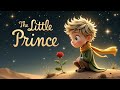 “The Little Prince 🌟 Animated Song &amp; Moral Story for Kids | Heartfelt Adventure”