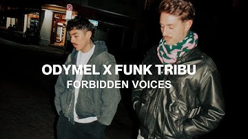 Odymel x Funk Tribu - Forbidden Voices (Official Video)