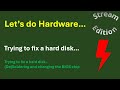 Trying to fix my HDD hard drive...