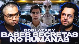 BOB LAZAR: La Base Secreta de Naves No Humanas