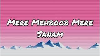 Mere Mehboob Mere Sanam -- Lyrics - Udit Narayan & Alka Yagnik