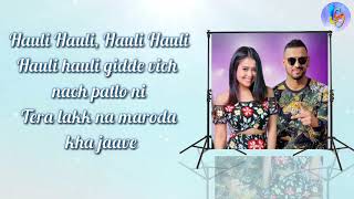 HAULI HAULI(LYRICS): De De Pyaar De l Ajay Devgn, Tabu, Rakul l  Garry Sandhu, Neha Kakkar, Mellow D