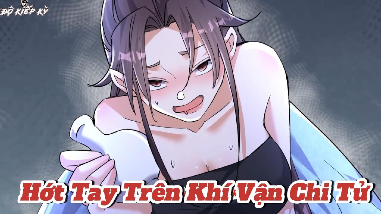 Phần 1 l Phản Diện Đại Đế Hớt Tay Trên Khí Vận Chi Tử l Độ Kiếp Kỳ