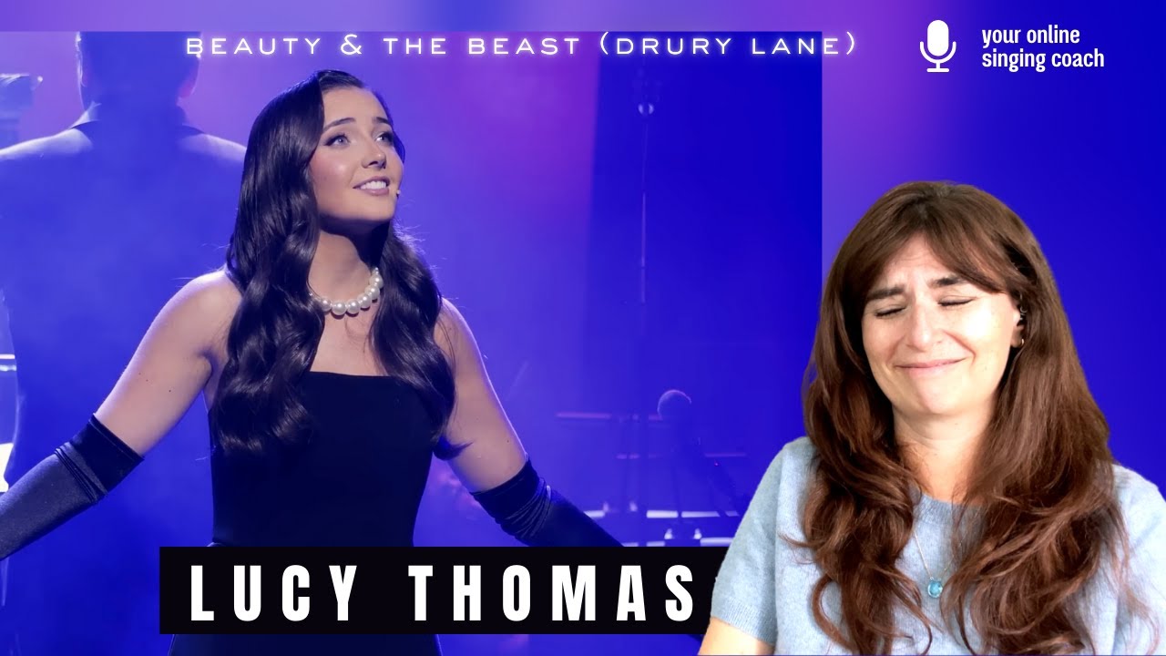 Lucy Thomas - Beauty and the Beast - Live at Drury Lane - Vocal Coach Reaction & Analysis