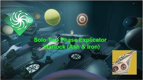 Solo Two Phase Explicator - Warlock (Ash & Iron)