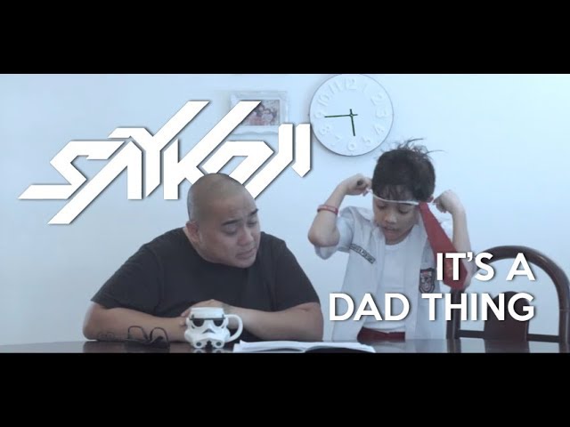 SAYKOJI - IT'S A DAD THING Feat AARON