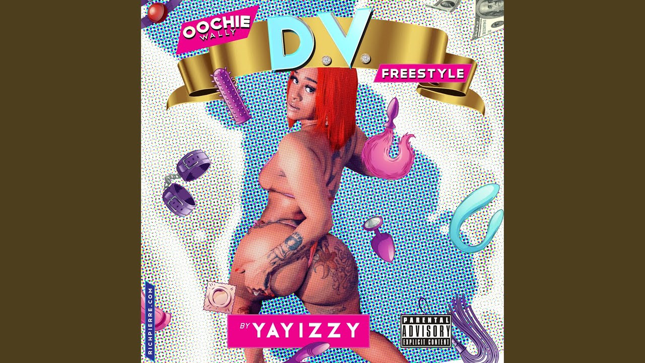 D.V. (Oochie Wally Freestyle)