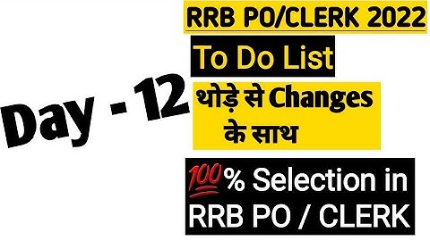 RRB PO/CLERK Day- 12 To Do List. Follow it blindly for 25 Days and get a job. Strategy Matters.#ibps