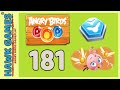 Angry Birds Stella POP Bubble Shooter Level 181 Walkthrough 