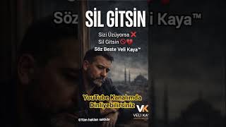 Sil Gitsin 💔 - Arabesk Rock| Veli Kaya Şarkıları| Yeni 2025 Mutlaka Dinle Shotrs Tanıtım 