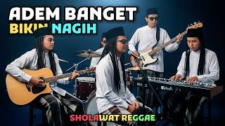Sholawat Reggae Adem Banget 🌿 Sekali Dengar Langsung Tenang