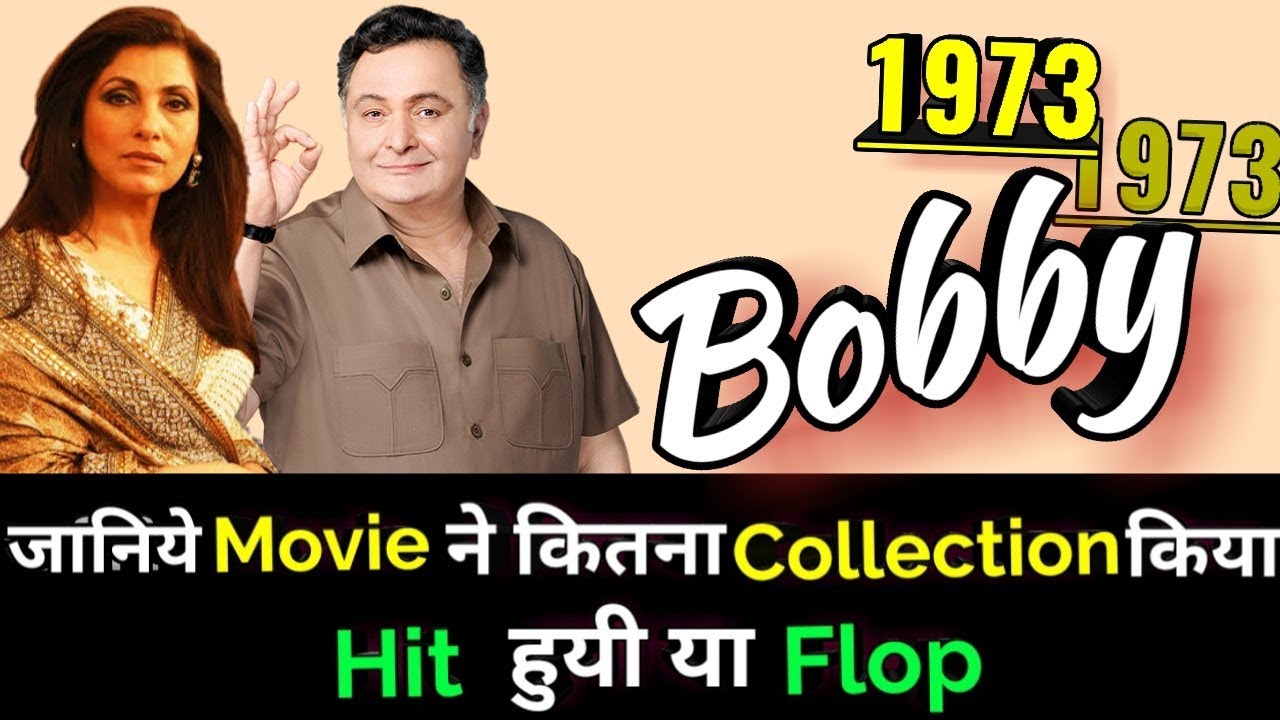 Rishi Kapoor BOBBY 1973 Bollywood Movie LifeTime WorldWide Box Office