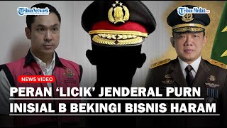 MAKIN PANAS! Peran ‘Licik’ Jenderal Purn Inisial B Dibongkar : Sampai Teror Jampidsus
