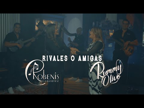 ROBENIS GONZÁLEZ feat RUMMY OLIVO - Rivales o Amigas (Official Video)