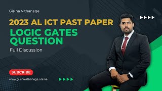 2023 AL ICT Paper - Logic Gates Question Discussion