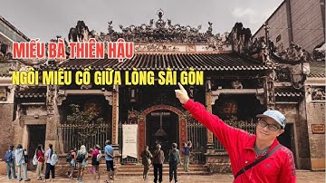 Khám Phá Miếu Bà Thiên Hậu - Ngôi Miếu Cổ Giữa Lòng Sài Gòn