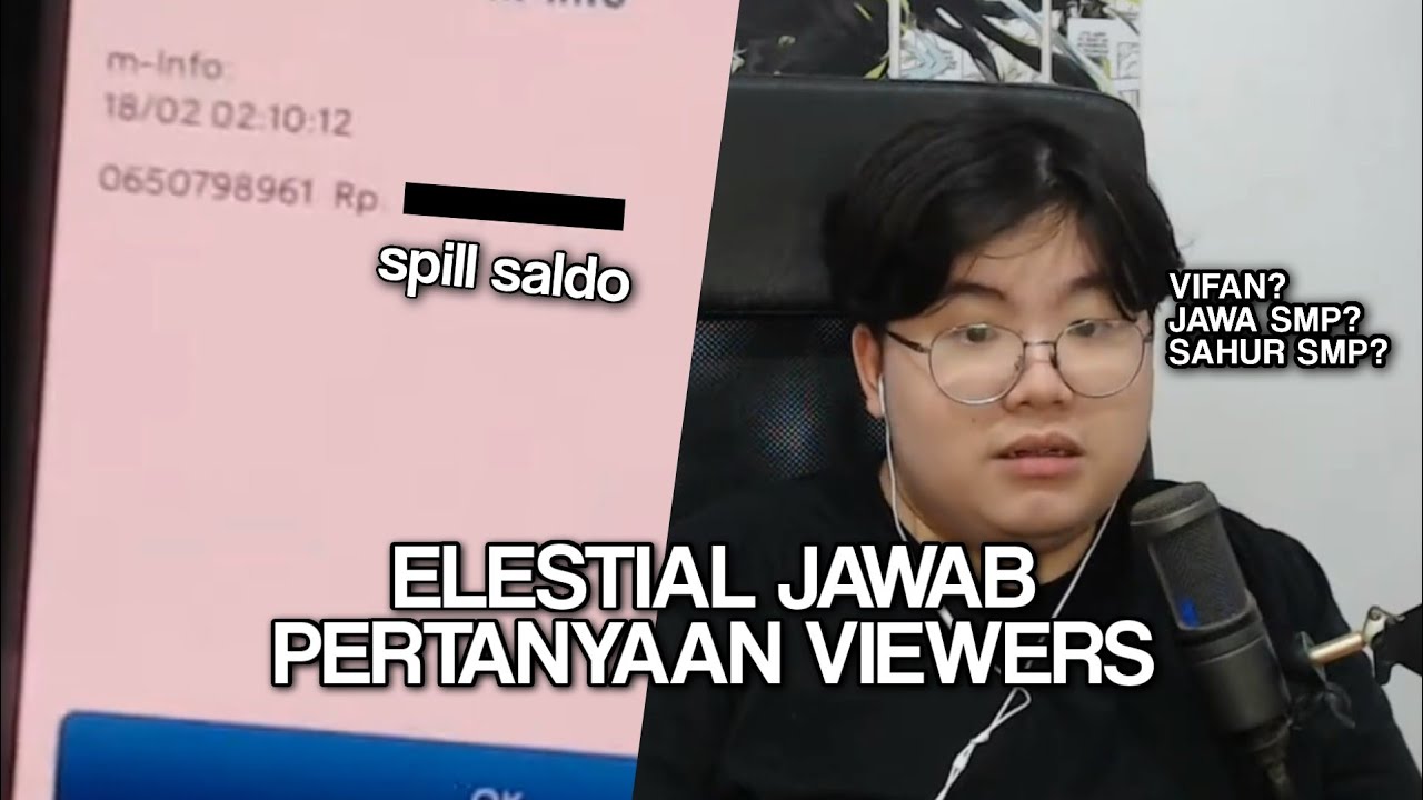 KETIKA @ElestialHD JAWAB PERTANYAAN DARI VIEWERS, *spill isi saldo