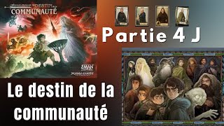 [JDP] Le Seigneur des Anneaux: Le Destin de la Communauté Mise en place + Règles+ Partie à 4 joueurs screenshot 1