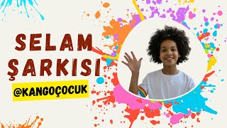 Selam Şarkısı Selamlaşma Ve Yardımlaşma Üzerine Eğitici Çocuk Şarkıları - Kango Çocuk