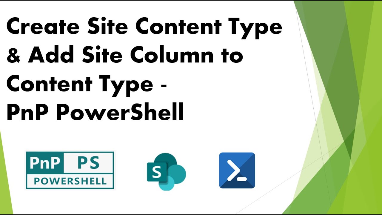 PnP PowerShell - Part 3 - Create Site Content Types and add site column ...