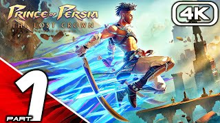 PRINCE OF PERSIA THE LOST CROWN Gameplay Walkthrough Part 1 (4K 60FPS) No Commentary