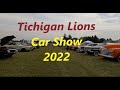 Huge Tichigan Lions one day car show 2022. Tichigan, Wisconsin