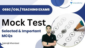 FREE Mock Test | Selected and Important MCQs | OSSC CGL and Teaching Exams | Subrajit khandual
