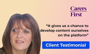 Carers First Client Testimonial - My Learning Hub