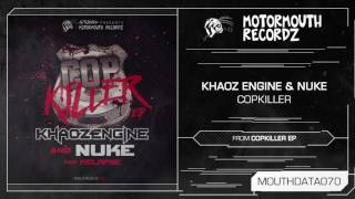 Khaoz Engine & Nuke - Copkiller