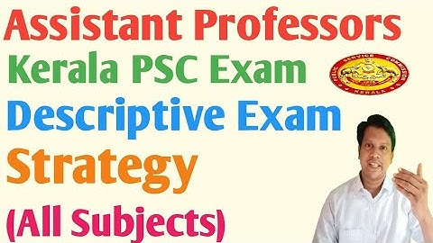 #Kerala PSC Exams for Assistant Professors #How to prepare for a descriptive type exam #Study Tips