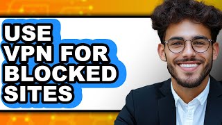 How to Use Vpn for Blocked Sites (only Way) screenshot 5