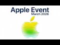 Apple Event March 2026: $599 MacBook, iPhone 17e, and M5 Chip Leaks!