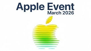 Apple Event March 2026: $599 MacBook, iPhone 17e, and M5 Chip Leaks!
