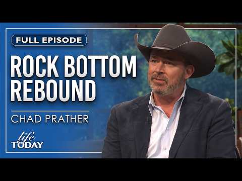 Chad Prather: Rock Bottom Rebound (LIFE Today)