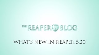 What's New in REAPER 5.20 | MIDI Notation editor; Trim automation; new plugins