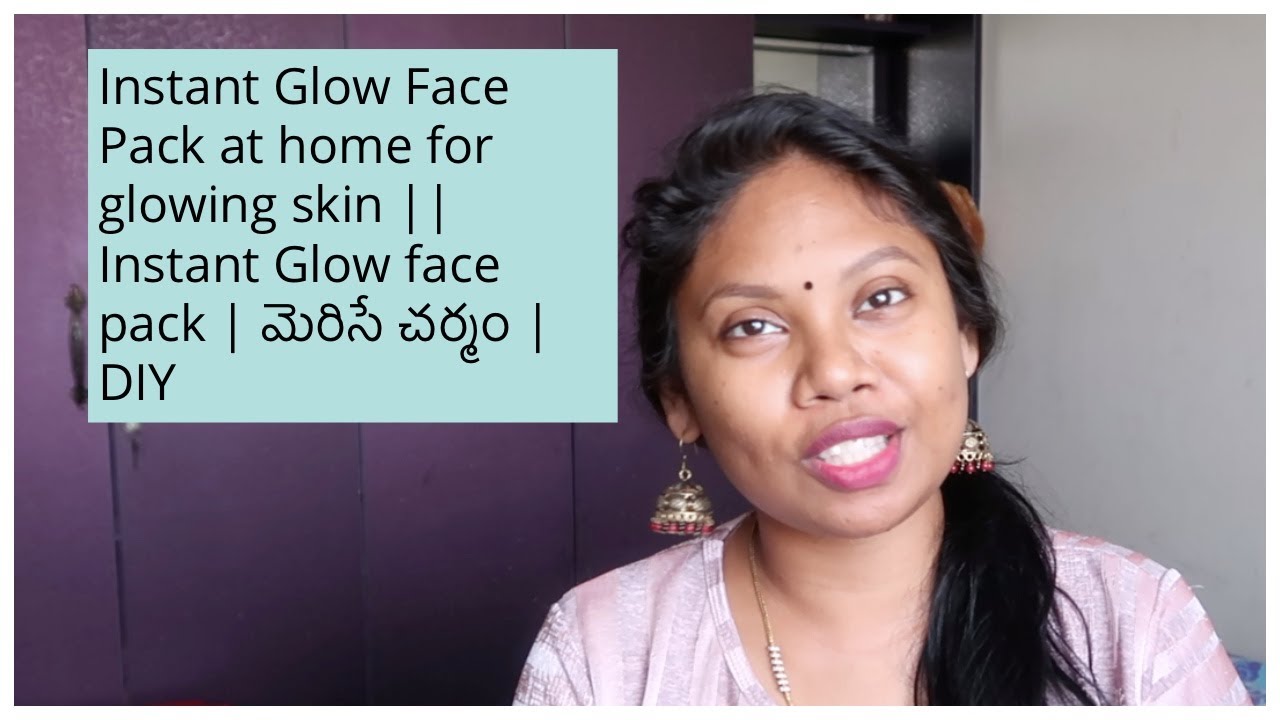Instant Glow Face Pack at home for glowing skin || Instant Glow face ...