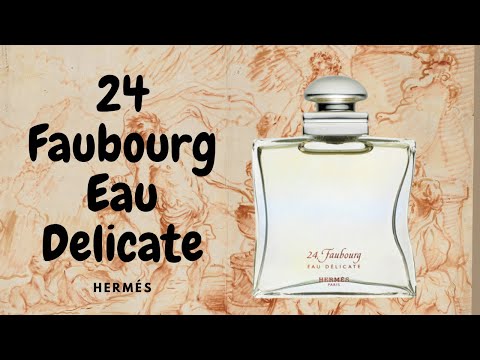 hermes 24 faubourg delicate
