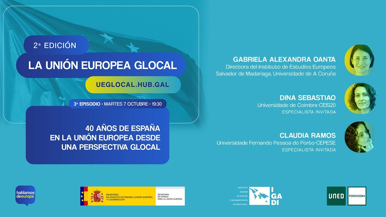 UE desde unha perspectiva Glocal | 40 años de España en la UE desde una perspectiva Glocal