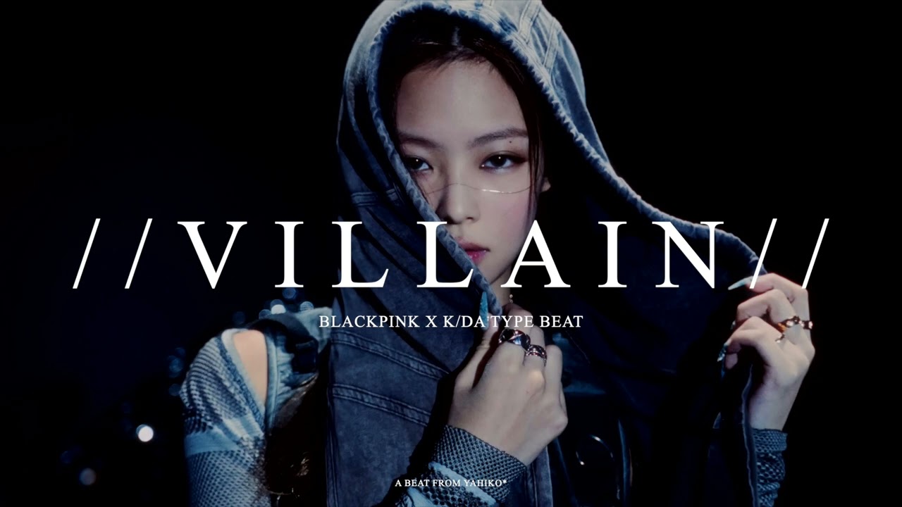 [FREE] Blackpink x K/DA Type Beat "VILLAIN"