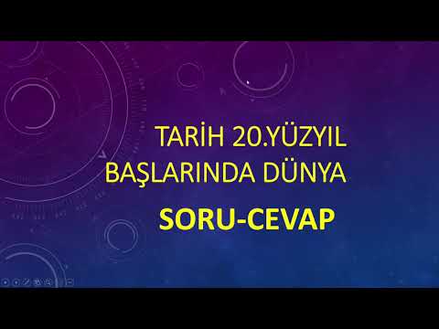 TARİH 20 YÜZYIL BAŞLARINDA DÜNYA SORU-CEVAP ( TYT & AYT & KPSS & YKS ) 2021 TÜRKİYE / OSMANLI / ABD