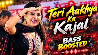 Teri aakhya ka yo kajal bass Boosted| sapna choudhary super hit  song | dj remix song sapna chodhary