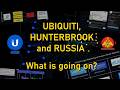 Ubiquiti, Hunterbrook &amp; Russia - What Is Going On?