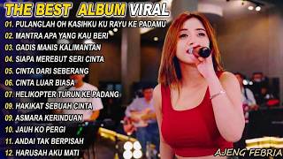 DANGDUT KOPLO TERBARU 2026 MANTRA APA YANG KAU BERIKAN, SIAPA DIHATIMU AJENG FEBRIA FULL ALBUM VIRAL