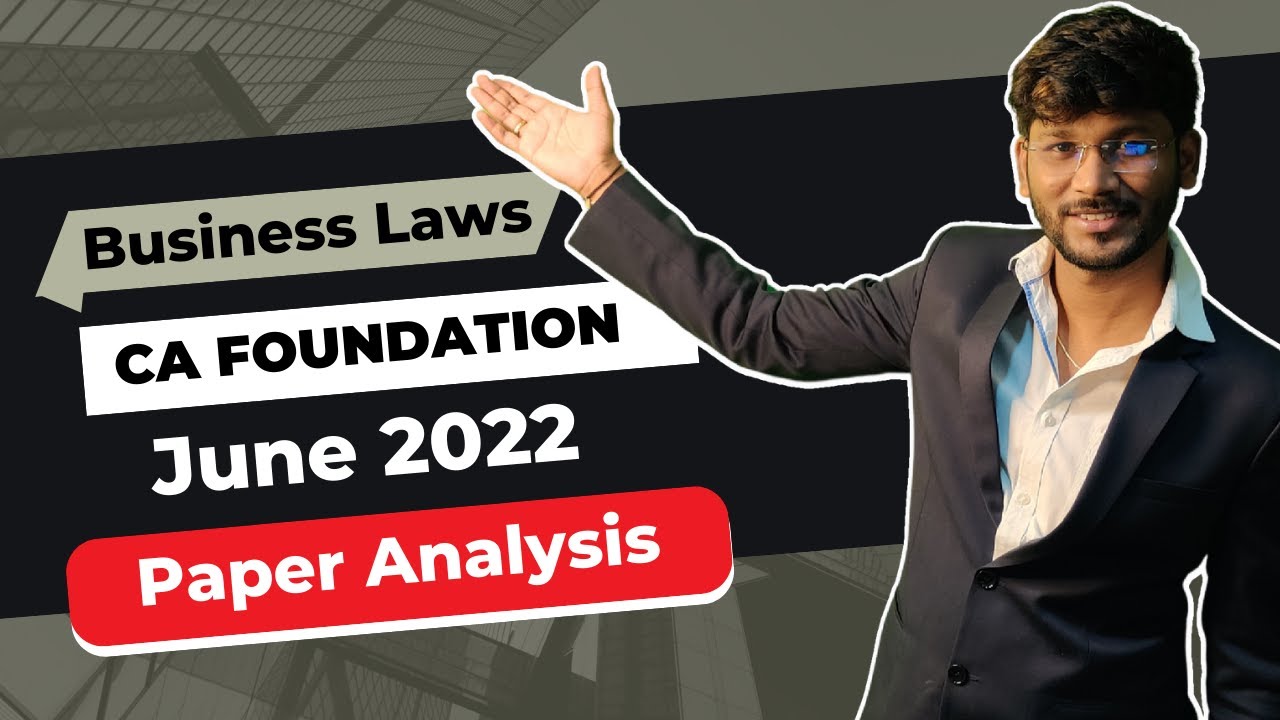 Business Laws Paper Analysis CA Foundation June 2022 